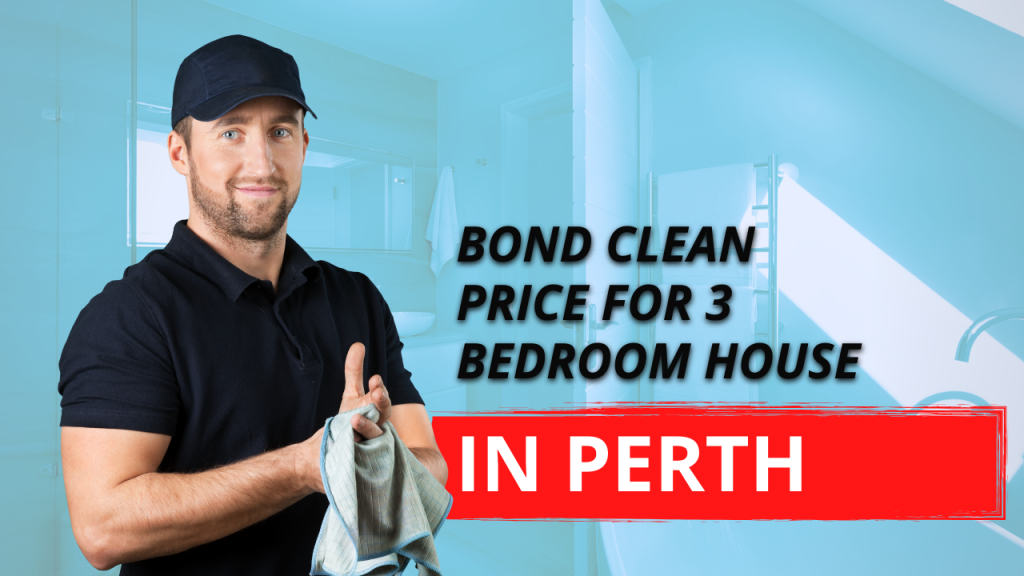 Bond Clean Price for 3 bedroom house